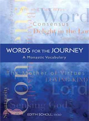 Words for the Journey: A Monastic Vocabulary