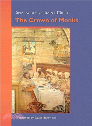 Smaragdus of Saint-Mihiel — The Crown of Monks