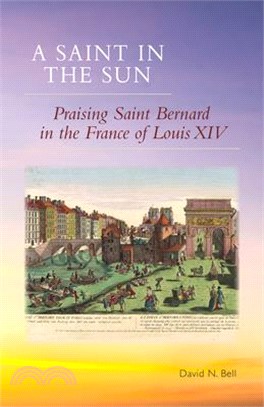A Saint in the Sun ― Praising Saint Bernard in the France of Louis XIV