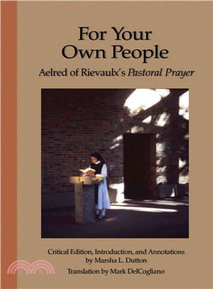 For Your Own People: Aelred of Rievaulx's Pastoral Prayer