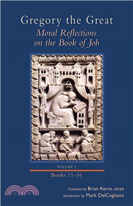 Gregory the Great ― Moral Reflections on the Book of Job, Books 11-16