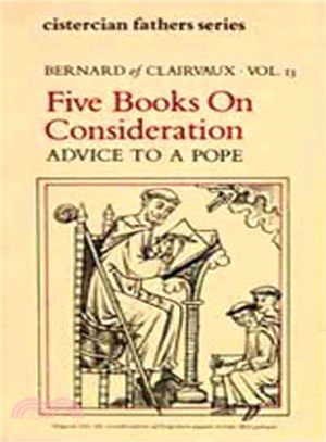 Five Books on Consideration — Advice to a Pope