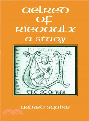 Aelred of Rievaulx ― A Study