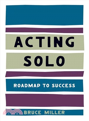 Acting Solo:Roadmap to Success