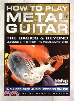 How to Play Metal Guitar: The Basics & Beyond