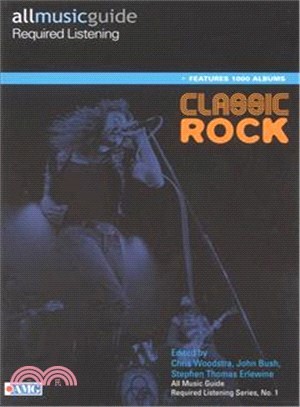 All Music Guide Required Listening: Classic Rock