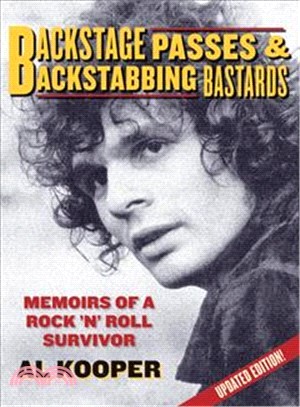Backstage Passes & Backstabbing Bastards―Memoirs of a Rock 'n' Roll Survivor