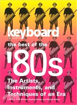 Keyboard Presents The Best of the '80s ─ The Artists, Instruments, and Techniques of an Era