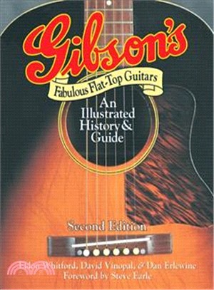 Gibson's Fabulous Flat-Top Guitars ─ An Illustrated History and Guide