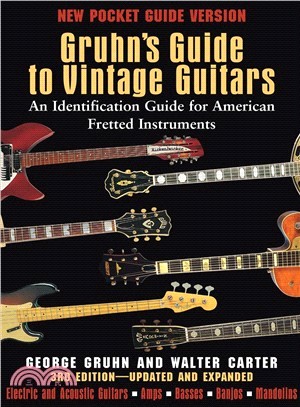 Gruhn's Guide to Vintage Guitars ─ An Identification Guide for American Fretted Instruments