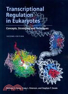 Transcriptional Regulation in Eukaryotes ─ Concepts, Strategies, and Techniques