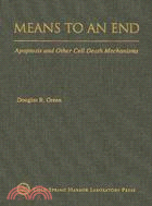 Means to an End ─ Apoptosis and Other Cell Death Mechanisms
