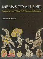 Means to an End ─ Apoptosis and Other Cell Death Mechanisms