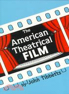 American Theatrical Film: Stages in Development