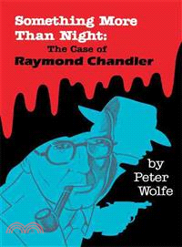 Something More Than Night ― The Case of Raymond Chandler