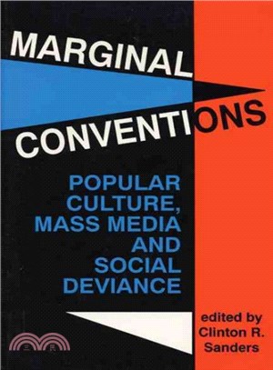 Marginal Conventions ― Popular Culture, Mass Media and Social Deviance