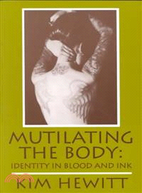 Mutilating the Body