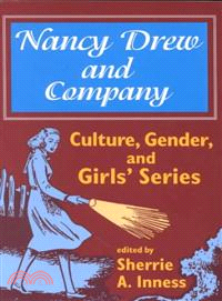 Nancy Drew and Company — Culture, Gender, and Girls' Series