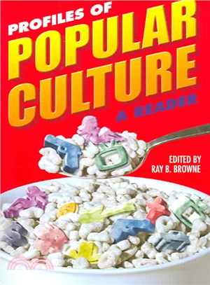 Profiles Of Popular Culture ─ A Reader