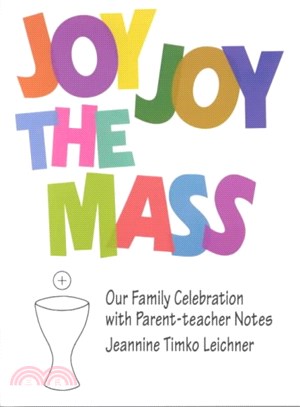 Joy Joy the Mass ― Our Family Celebration