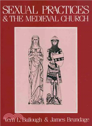 Sexual Practices and the Medieval Church