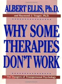 Why Some Therapies Don't Work ― The Dangers of Transpersonal Psychology