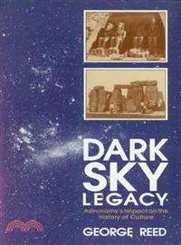 Dark Sky Legacy: Astronomy's Impact on the History of Culture
