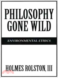 Philosophy Gone Wild: Environmental Ethics