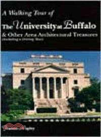A Walking Tour of the University at Buffalo ─ And Other Area Architectural Treasures