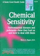 Chemical Sensitivity ─ Environmental Diseases and Pollutants--How They Hurt Us, How to Deal With Them
