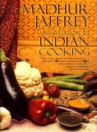 An Invitation to Indian Cooking: With a New Preface by the Author