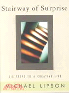 Stairway of Surprise: Six Steps to a Creative Life