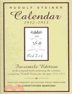 Calendar 1912-1913: Facsimile Edition of the Original Book Containing the Calendar Created by Rudolf Steiner