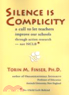 Silence Is Complicity: A Call to Let Teachers Improve Our Schools Through Action Research--Not NCLB