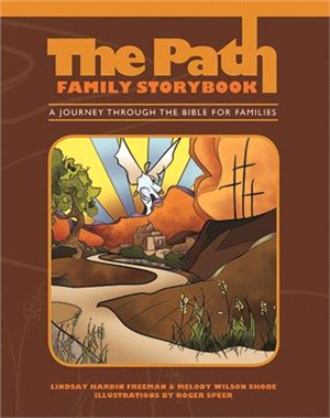 The Path ― Family Storybook: a Journey Through the Bible for Families