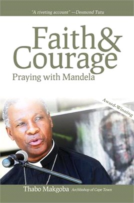 Faith & Courage ― Praying With Mandela