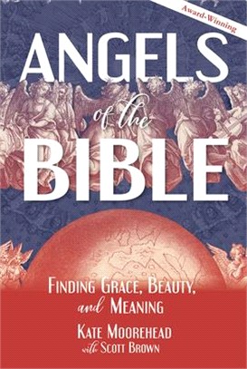 Angels of the Bible ― Finding Grace, Beauty, and Meaning