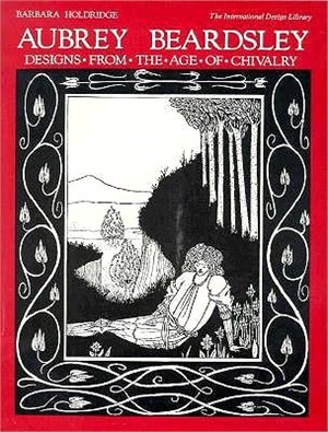 Aubrey Beardsley Designs from the Age of Chivalry