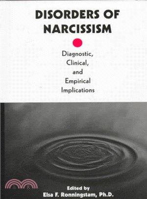 Disorders of Narcissism ― Diagnostic, Clinical, and Empirical Implications