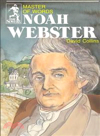 Noah Webster—Master of Words