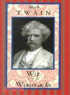 Mark Twain Wit and Wisecracks