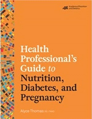 Health Professional's Guide to Nutrition, Diabetes, and Pregnancy