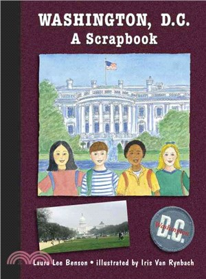 Washington, D.C ─ A Scrapbook