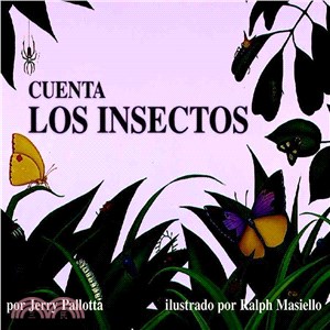 Cuenta Los Insectos / the Icky Bug Counting Book
