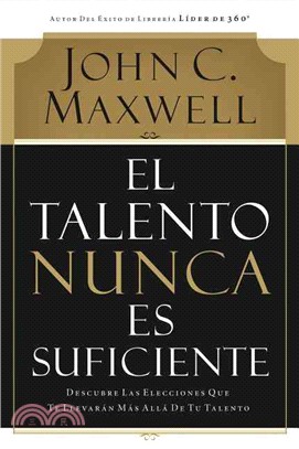 El Talento Nunca Es Suficiente / Talent is Never Enough