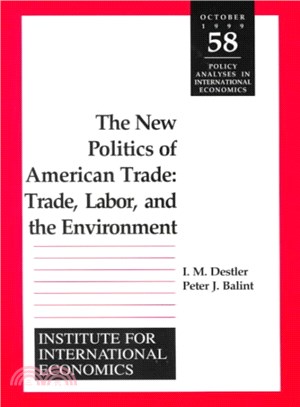 The New Politics of American Trade ─ Trade, Labor, and the Environment