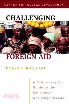 Challenging Foreign Aid ― A Policymaker's Guide to the Millennium Challenge Account