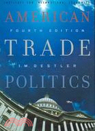 American Trade Politics