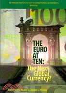 The Euro at Ten: The Next Global Currency?