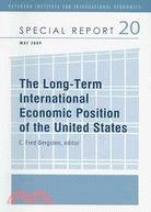 The Long Term International Economic Position of the United States